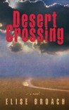 Desert Crossing by Elise Broach Desert Crossing by Elise Broach