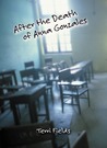 After the Death of Anna Gonzales by Terri Fields After the Death of Anna Gonzales by Terri Fields