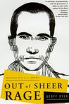 Out of Sheer Rage by Geoff Dyer Out of Sheer Rage by Geoff Dyer
