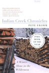 Indian Creek Chronicles by Pete Fromm Indian Creek Chronicles by Pete Fromm