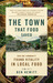 The Town That Food Saved: How One Community Found Vitality in Local Food (Paperback)