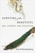 Survival of the Beautiful: Art, Science, and Evolution