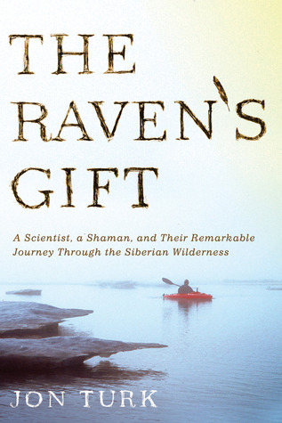 The Raven's Gift by Jon Turk