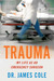 Trauma by James Cole Trauma by James Cole