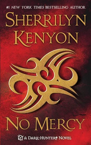 No Mercy (Dark-Hunter, #19; Were-Hunter, #6)