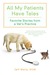 All My Patients Have Tales: Favorite Stories from a Vet's Practice (ebook)