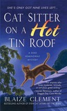 Cat Sitter on a Hot Tin Roof (A Dixie Hemingway Mystery #4)