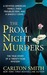 The Prom Night Murders: A Devoted American Family, their Troubled Son, and a Ghastly Crime (ebook)