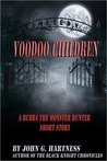 Voodoo Children - A Bubba the Monster Hunter Short Story Voodoo Children - A Bubba the Monster Hunter Short Story