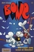 Bone, Bd.1, Wer glaubt scho...