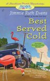 Best Served Cold (Trailer Park Mystery, #3)