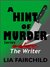 A Hint of Murder: The Writer