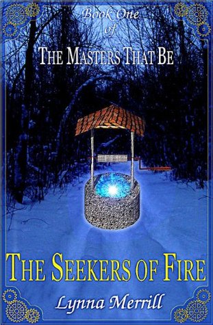 The Seekers of Fire (The Masters That Be, #1)
