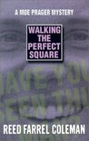 Walking the Perfect Square by Reed Farrel Coleman Walking the Perfect Square by Reed Farrel Coleman