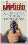 ¿Quién mató a Cristián Kustermann?
