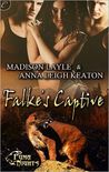 Falke's Captive by Madison Layle Falke's Captive by Madison Layle