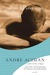Call Me by Your Name by André Aciman Call Me by Your Name by André Aciman