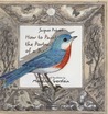 How to Paint the Portrait of a Bird How to Paint the Portrait of a Bird