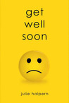 Get Well Soon (Anna Bloom, #1)