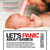 Let's Panic About Babies!: How to Endure and Possibly Triumph Over the Adorable Tyrant who Will Ruin Your Body, Destroy Your Life, Liquefy Your Brain, and Finally Turn You into a Worthwhile Human Being (Paperback)