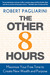 The Other 8 Hours: Maximize...