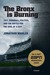 The Bronx is Burning by Jonathan Mahler The Bronx is Burning by Jonathan Mahler