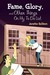 Fame, Glory, and Other Things on My To Do List (Paperback)