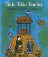 Tikki Tikki Tembo by Arlene Mosel