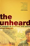 The Unheard by Josh Swiller The Unheard by Josh Swiller