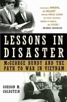 Lessons in Disaster by Gordon M. Goldstein