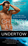 Undertow by Cherry Adair Undertow by Cherry Adair