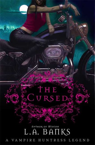 The Cursed by L.A. Banks The Cursed by L.A. Banks