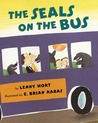 The Seals on the Bus by Lenny Hort The Seals on the Bus by Lenny Hort