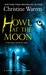 Howl at the Moon (The Other...