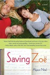 Saving Zoë by Alyson Noel Saving Zoë by Alyson Noel