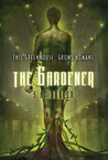 The Gardener The Gardener