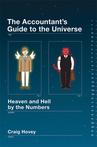 The Accountant's Guide to the Universe by Craig Hovey