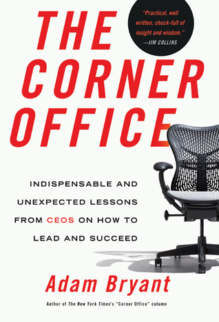The Corner Office by Adam Bryant