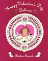 Happy Valentine's Day, Dolores Happy Valentine's Day, Dolores