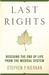 Last Rights: Rescuing the End of Life from the Medical System (Paperback)