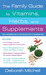 The Family Guide to Vitamin...