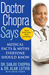 Doctor Chopra Says: Medical...