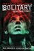 Solitary (Escape From Furnace, #2)