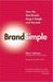BrandSimple: How the Best Brands Keep it Simple and Succeed (Paperback)