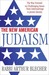 The New American Judaism: The Way Forward on Challenging Issues from Intermarriage to Jewish Identity