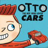 Otto: The boy who loved cars Otto: The boy who loved cars