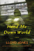 Hand Me Down World: A Novel (Hardcover)