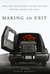 Making an Exit by Sarah  Murray