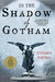 In the Shadow of Gotham (Paperback)