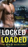 Locked and Loaded (The Men of Delta Force, #2) Locked and Loaded (The Men of Delta Force, #2)